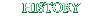 HISTORY